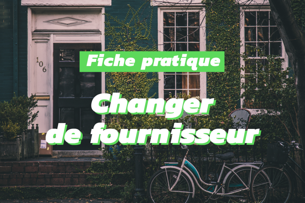 Changer de fournisseur d’électricité ce qu'il faut savoir — Qui