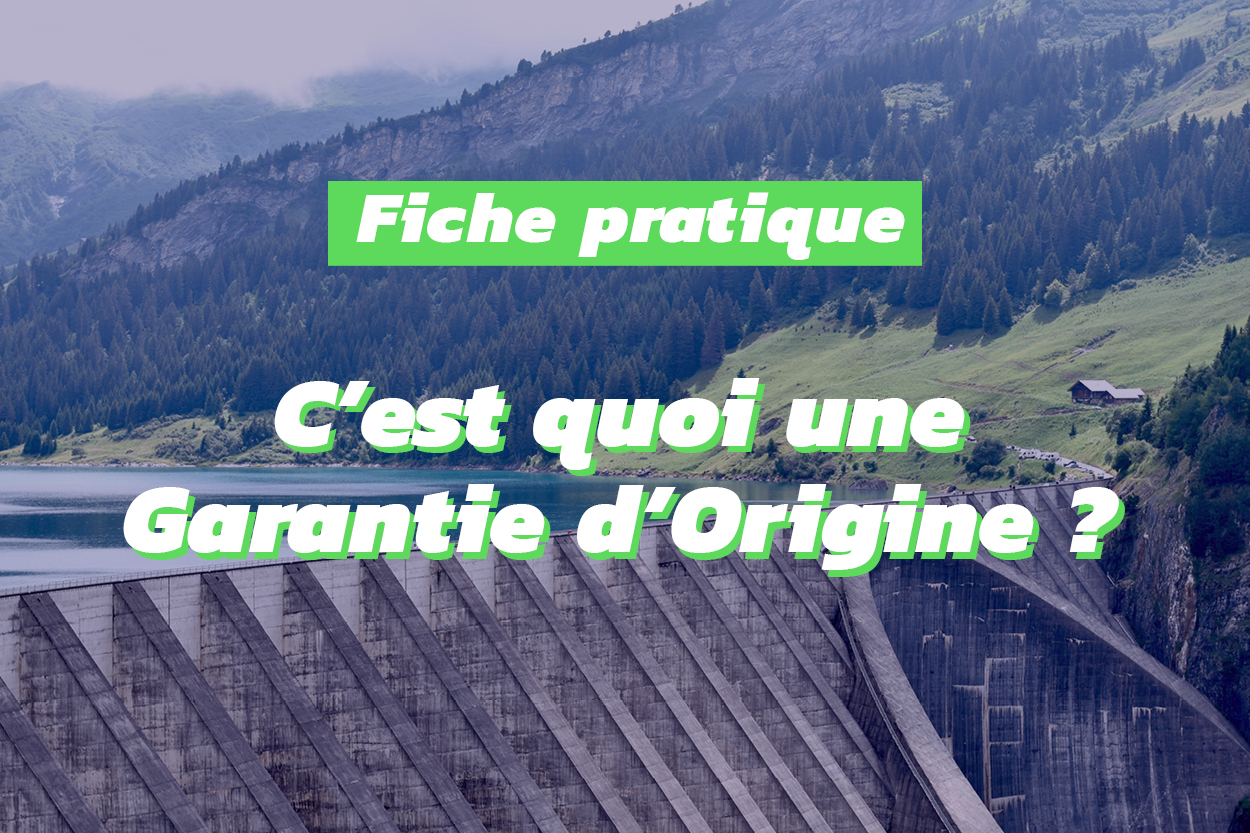 Pourquoi les Garanties d'Origine sont elles indispensables à notre transition énergétique ?