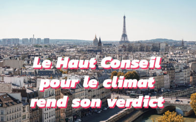 Haut Conseil pour le Climat, l’heure est au bilan