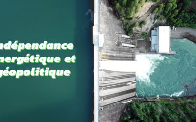 Les enjeux de la transition énergétique du mix électrique [1/4] – Indépendance énergétique et géopolitique