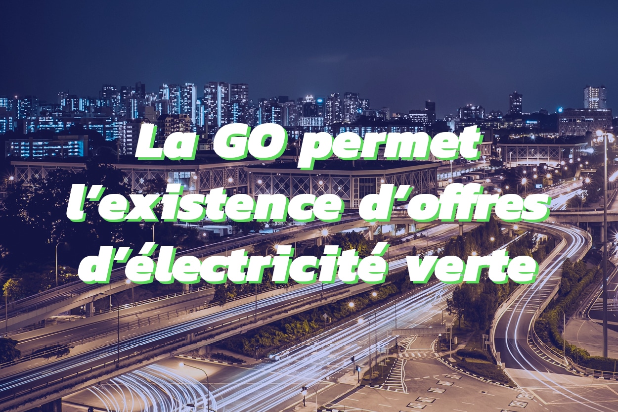 La Garantie d'Origine comme outil de traçabilité de l'électricité verte