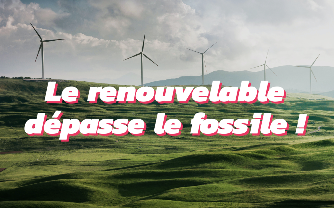 Quand le renouvelable produit plus que le fossile
