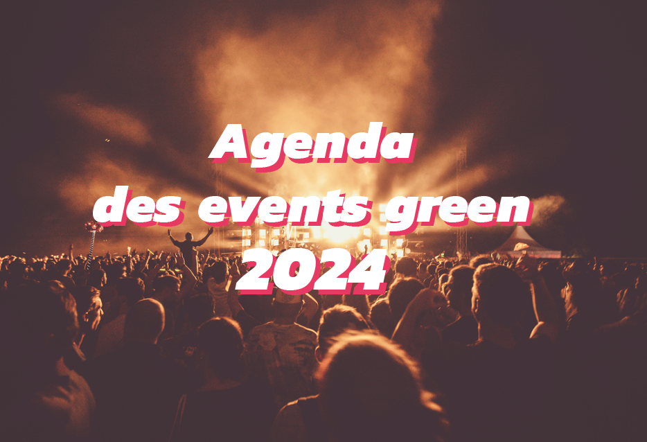 Agenda des évents green 2024