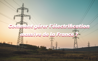 L’accélération de l’électrification en France d’ici 2035