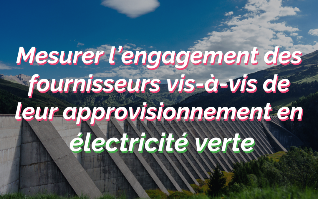 Nouveau comparateur des fournisseurs d’électricité renouvelable en France !